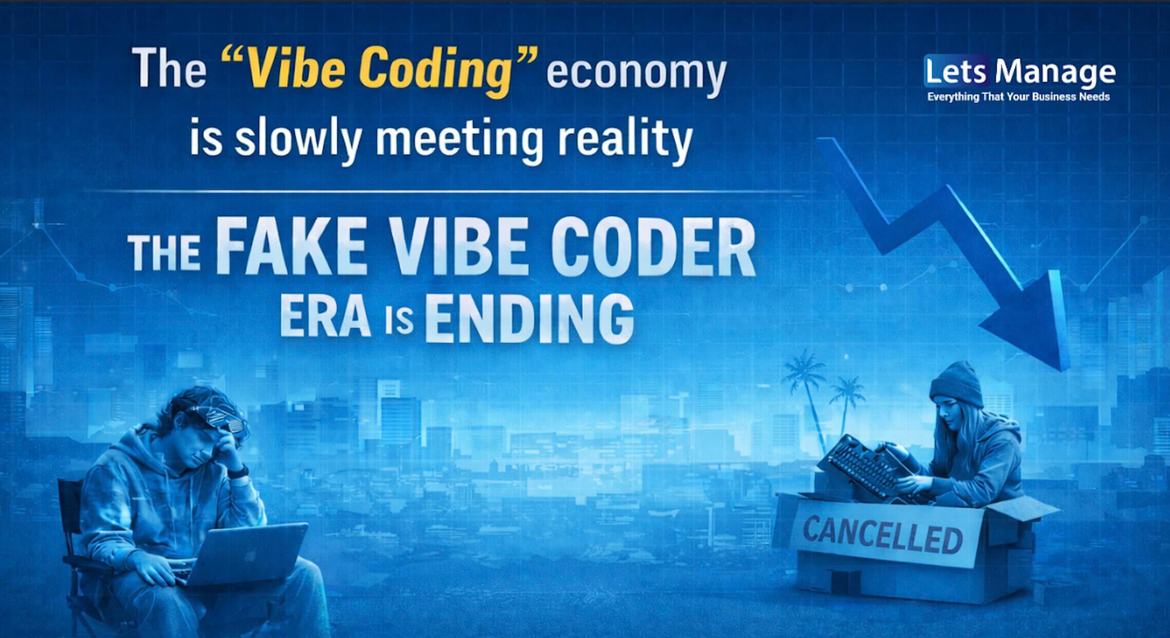 Vibe Coding" Economy Is Slowly Meeting Reality